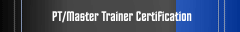 PT/Master Trainer Certification